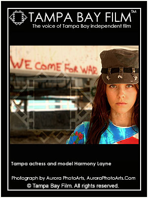 We come for war. Actress and model Harmony Layne is at the front line in the war for change in Tampa Bay independent film.